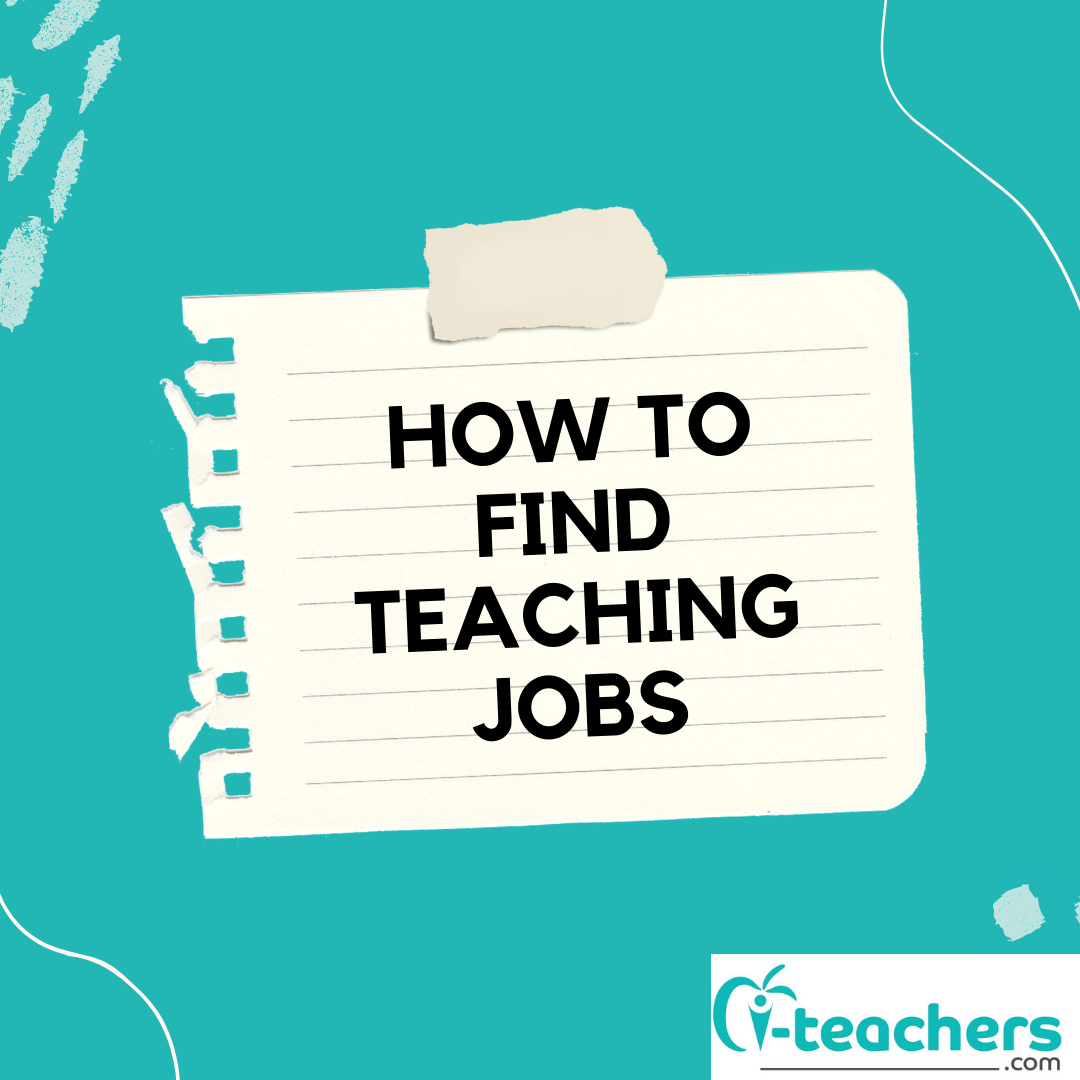 How to find teaching jobs and how i-teachers can help | i-teachers